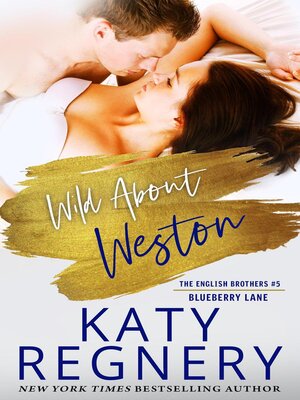 Wild About Weston, the English Brothers #5 - ebook